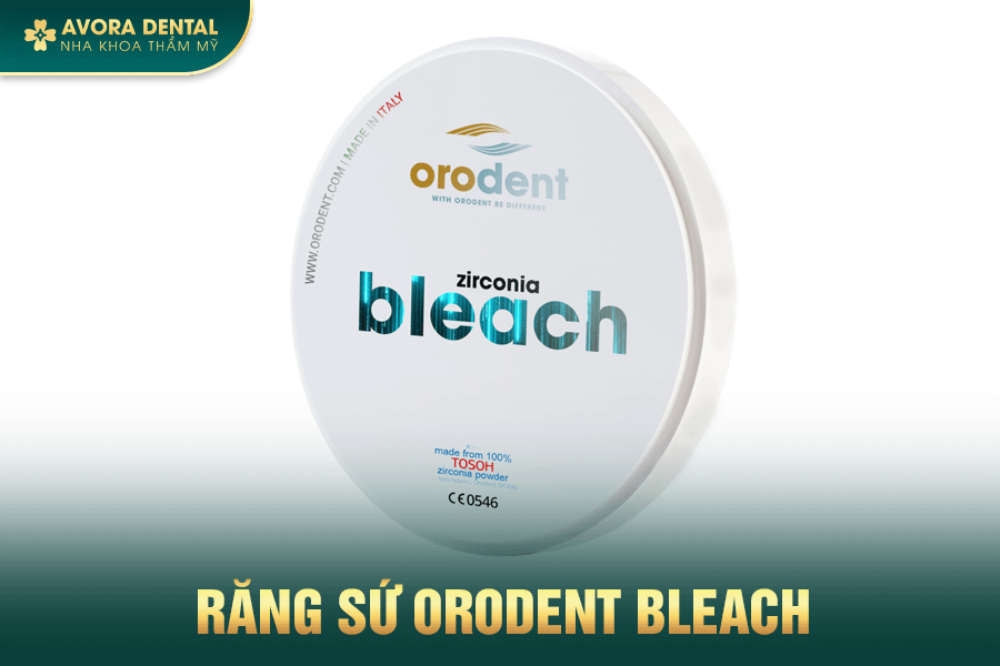 Răng Sứ Orodent Bleach Là Gì? Có Tốt Không? Chi Phí Bao Nhiêu 2025